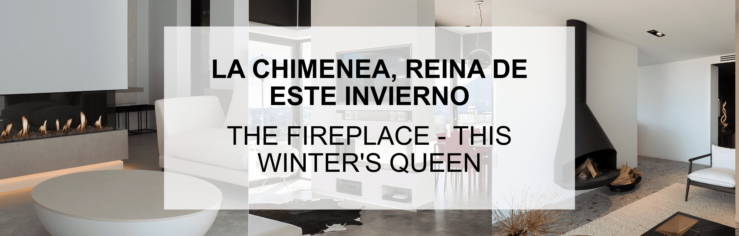 The fireplace - this winter's queen