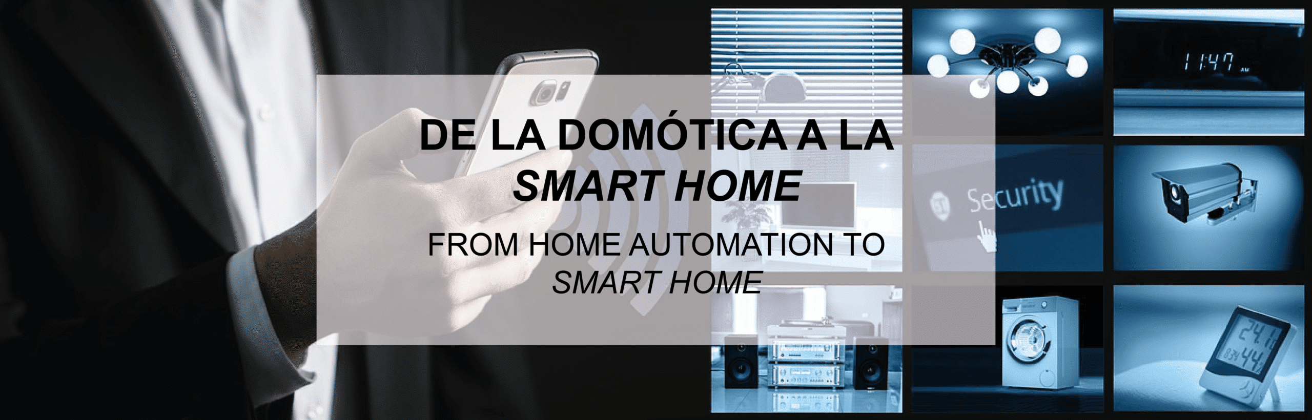 De la domótica a la Smart Home