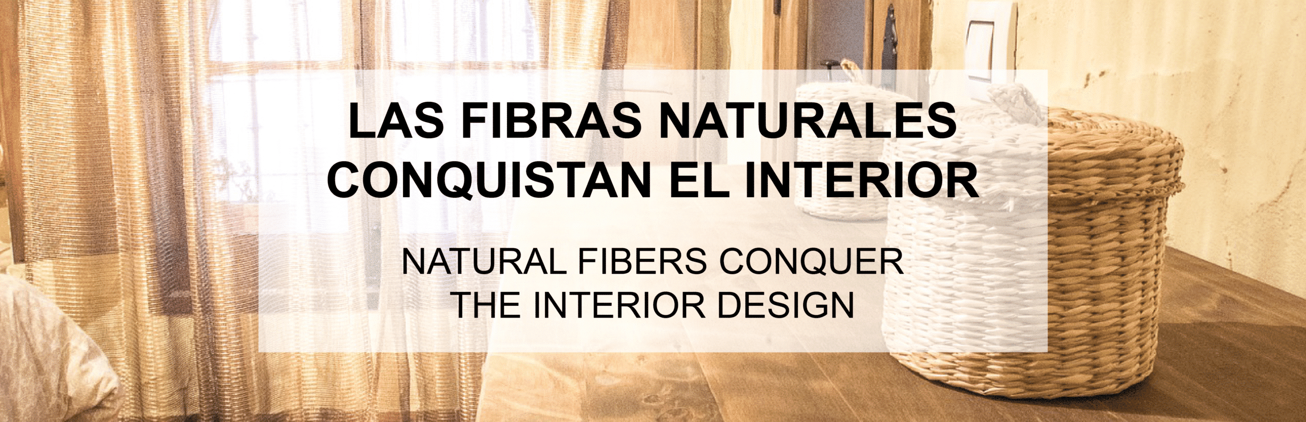 Las fibras naturales conquistan el interior